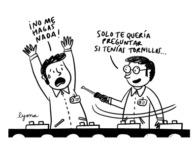 Viñeta de Lyona en la que un trabajador con discapacidad mental le pregunta a su compañero si tiene tornillos y este, levantando las dos manos le grita '¡No me hagas nada!'