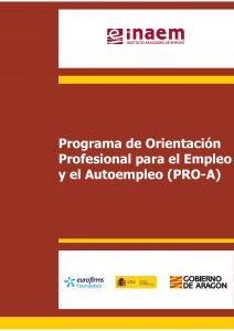 Cartel del programa PRO-A de orientación profesional para el empleo y el autoempleo en Aragón, con los logotipos de Eurofirms Foundation, INAEM y Gobierno de Aragón.